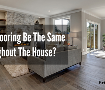 Should flooring be the same throughout the house? 5 Should-flooring-be-the-same-throughout-the-house